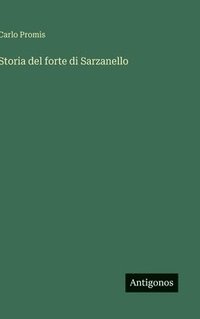 bokomslag Storia del forte di Sarzanello