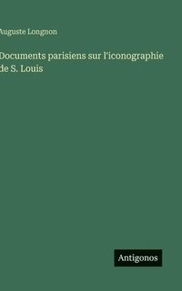 bokomslag Documents parisiens sur l'iconographie de S. Louis