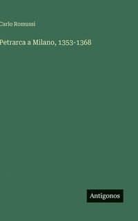 bokomslag Petrarca a Milano, 1353-1368