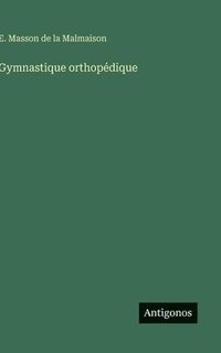 bokomslag Gymnastique orthopédique