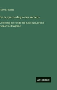 bokomslag De la gymnastique des anciens