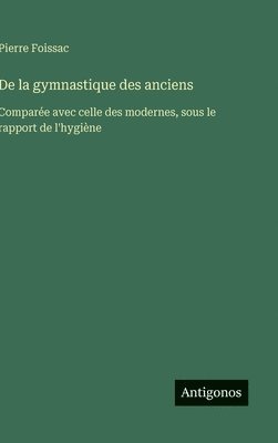 De la gymnastique des anciens