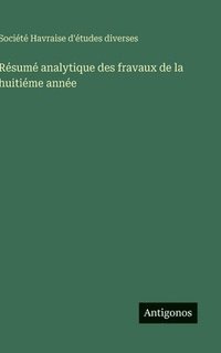 bokomslag Résumé analytique des fravaux de la huitiéme année