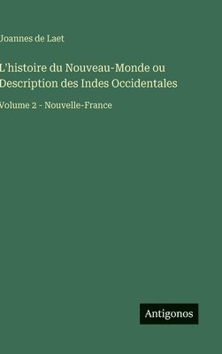 bokomslag L'histoire du Nouveau-Monde ou Description des Indes Occidentales