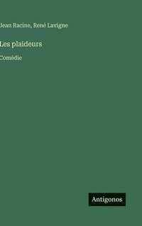 bokomslag Les plaideurs:Comédie