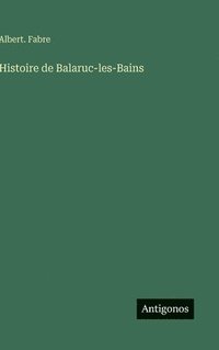 bokomslag Histoire de Balaruc-les-Bains