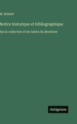 Notice historique et bibliographique