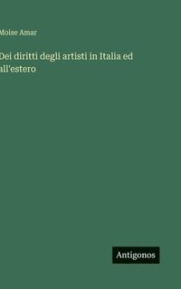 bokomslag Dei diritti degli artisti in Italia ed all'estero