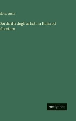 bokomslag Dei diritti degli artisti in Italia ed all'estero