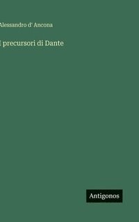 bokomslag I precursori di Dante