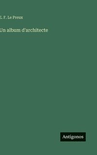 bokomslag Un album d'architecte