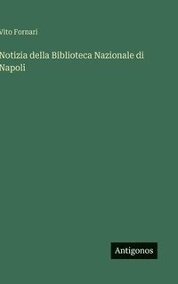 bokomslag Notizia della Biblioteca Nazionale di Napoli
