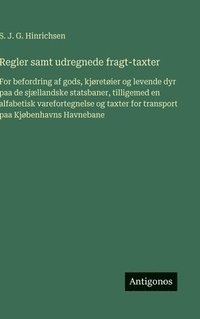 bokomslag Regler samt udregnede fragt-taxter