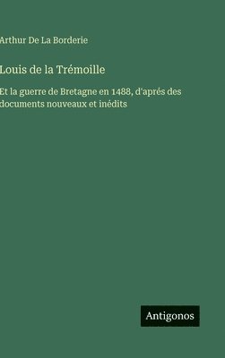 bokomslag Louis de la Trémoille