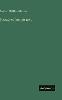 bokomslag Socrate et l'amour grec