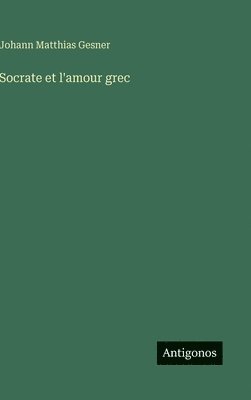 bokomslag Socrate et l'amour grec