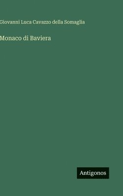 bokomslag Monaco di Baviera