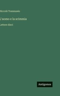 bokomslag L'uomo e la scimmia