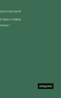 bokomslag L'olmo e l'edera