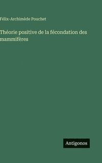 bokomslag Théorie positive de la fécondation des mammifères