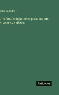bokomslag famille de peintres parisiens aux XIVe et XVe siècles
