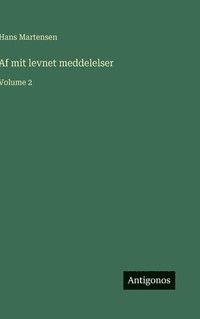 bokomslag Af mit levnet meddelelser:Volume 2