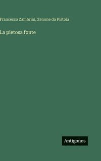 bokomslag La pietosa fonte