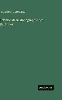 bokomslag Révision de la Monographie des élatérides
