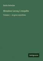 bokomslag Monsieur Lecoq; L'enquête