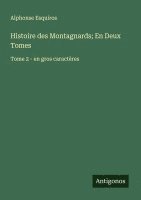 bokomslag Histoire des Montagnards; En Deux Tomes