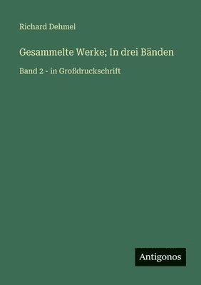 Gesammelte Werke; In drei Bänden