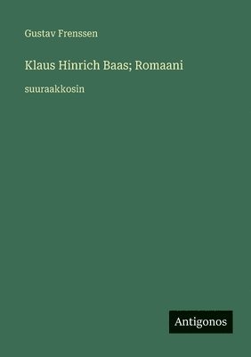 Klaus Hinrich Baas; Romaani