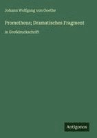 bokomslag Prometheus; Dramatisches Fragment