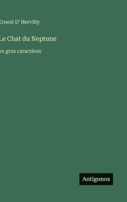 Ernest D' Hervilly - Chat du Neptune, Inbunden