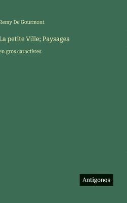 petite Ville; Paysages