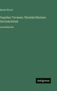 bokomslag Pappilan Tuvassa; Yksinäytöksinen Huvinäytelmä