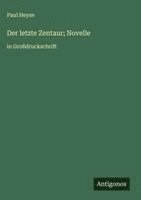 bokomslag Der letzte Zentaur; Novelle