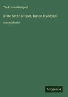 bokomslag Risto Setän Kirjeet, lasten Hyödyksi