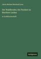 bokomslag Der Waldbruder; ein Pendant zu Werthers Leiden