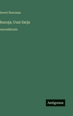 bokomslag Runoja; Uusi Sarja