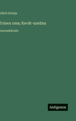 Toisen oma; Kevät-unelma