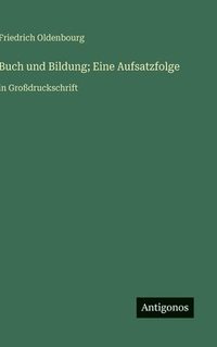 bokomslag Buch und Bildung; Eine Aufsatzfolge