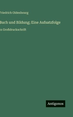 Buch und Bildung; Eine Aufsatzfolge
