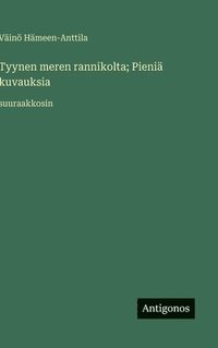 bokomslag Tyynen meren rannikolta; Pieniä kuvauksia