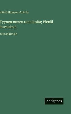 bokomslag Tyynen meren rannikolta; Pieniä kuvauksia
