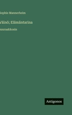 Väinö; Elämäntarina