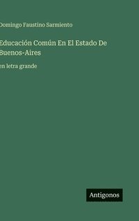 bokomslag Educación Común En El Estado De Buenos-Aires