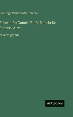 bokomslag Educación Común En El Estado De Buenos-Aires