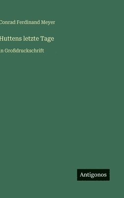 Huttens letzte Tage