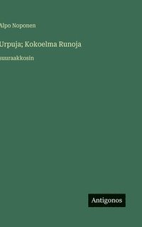 bokomslag Urpuja; Kokoelma Runoja